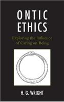 Ontic Ethics