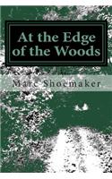 At the Edge of the Woods