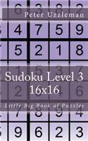 Sudoku Level 3 16x16: Little Big Book of Puzzles(Little Big Book of Puzzles)