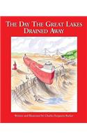 The Day the Great Lakes Drained Away