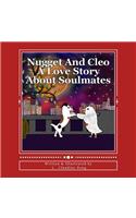 Nugget And Cleo A Love Story About Soulmates