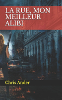 rue, mon meilleur alibi
