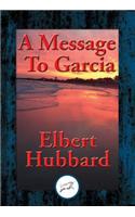 A Message to Garcia: With Linked Table of Contents