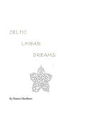 Celtic Linear Dreams