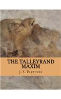 The Talleyrand Maxim