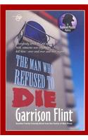 Case of the Man who Refused to Die
