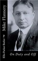 Mike Flannery: On Duty and Off(English)