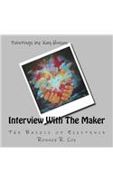 Interview With The Maker