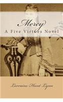 Mercy: A Five Virtues Novel
