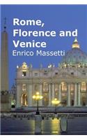 Rome, Florence and Venice