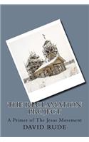 The Reclamation Project: A Primer of The Jesus Movement