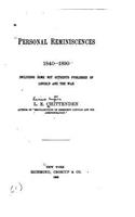 Personal Reminiscences, Including Lincoln and Others, 1840-1890