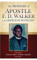 The Ministry of Apostle F. D. Walker in the Church of Pentecost
