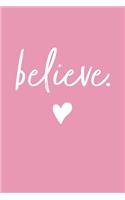 Believe (Pink)