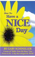How to Have A Nice Day: (English)