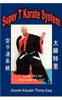 Super T Karate System