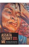 Assata Taught Me