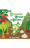 Greenie Grows a Garden