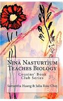 Nina Nasturtium Teaches Biology