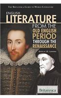 English Literature from the Old English Period Through the Renaissance