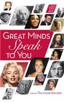 Great Minds Speak to You