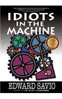 Idiots in the Machine, 15th Anniversary Edition