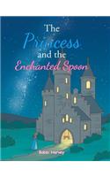 Princess and the Enchanted Spoon