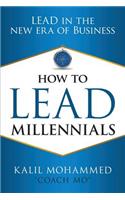 How to Lead Millennials