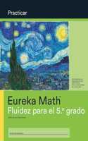 Spanish - Eureka Math Grade 5 Fluency Practice Workbook (Modules 1-6)