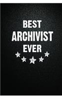 Best Archivist Ever: 6X9 Inch- 100 Pages Blank Lined Journal Notebook Appreciation Gift. Paperback. Birthday or Christmas Gift For Archivist.100 Pages Notebook For Writi