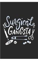 Surgical Gangsta