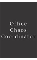 Office Chaos Coordinator