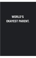World's Okayest Parent.