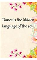 Dance Is The Hidden Language of The Soul