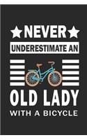 Never underestimate a lady with a bicycle Notebook Gift for bicycle lovers: Lined Notebook / Journal Gift, 120 Pages, 6x9, Soft Cover, Matte Finish