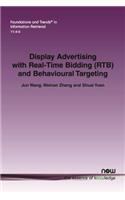 Display Advertising with Real-Time Bidding (Rtb) and Behavioural Targeting