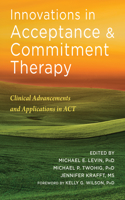 Innovations in Acceptance and Commitment Therapy