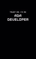 Trust Me, I'm an Ada Developer