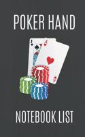 Poker Hand Notebook List: Note And Track All Your Texas Holdem Poker Good And Winning Hands, Create Poker List History, Own Rules And Improve Your Hand Reading (Black v. 6, 6