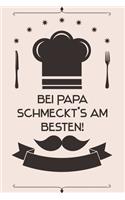 Bei Papa schmeckt's am besten
