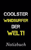 Coolster Windsurfer Der Welt Notizbuch: - Notizbuch mit 110 linierten Seiten - Format 6x9 DIN A5 - Soft cover matt -
