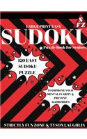 Large Print Easy Sudoku Puzzle Book for Seniors: 120 Easy Sudoku Puzzle to Improve Your Mental Clarity & Prevent Alzheimer's