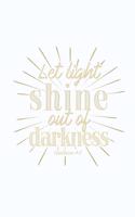 Let Light Shine Out of Darkness Corinthians 4