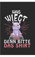 Was wiegt denn bitte das Shirt: Kalender, Wochenplaner, Tagebuch, Notizbuch, Buch 105 Seiten im Softcover. Eine Woche auf einer Doppelseite. Für alle Termine, Notizen und Aufgaben 