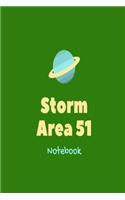 Storm Area 51 Notebook: Green UFO flying saucer slogan lined paperback notebook