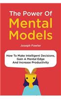 The Power Of Mental Models