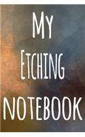 My Etching Notebook