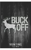 Hunting Log Book Journal for Hunter
