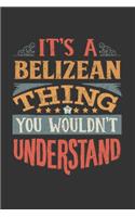 It's A Belizean Thing You Wouldn't Understand