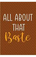 All About That Baste: Notebook Journal Composition Blank Lined Diary Notepad 120 Pages Paperback Brown Zigzag Turkey